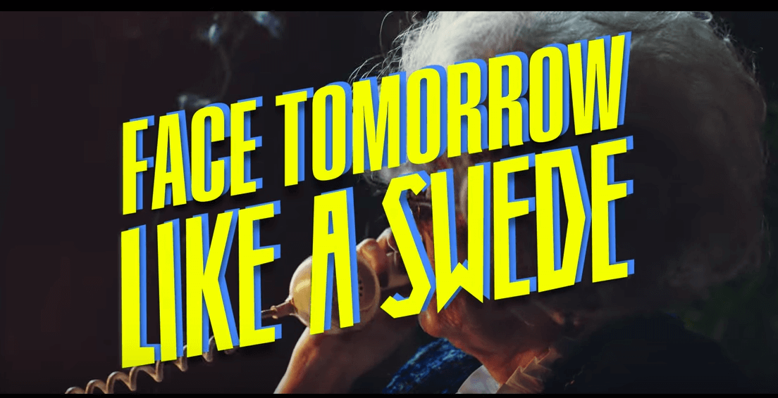 Face Tomorrow Like a Swede